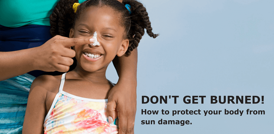 Don't Get Burned! How to Protect Your Body From Sun Damage